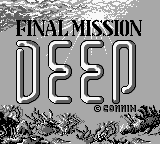 Deep - Final Mission (Unl.) — Title screen