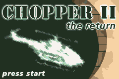 Chopper 2 The Return — Title screen