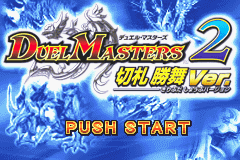Duel Masters 2 : Kirifuda Shoubu Ver. — Title screen