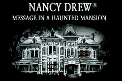 Nancy Drew : Message in a Haunted Mansion — Title screen