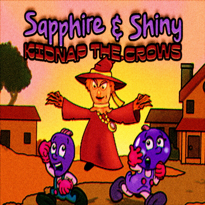 Sapphire And Shiny Kidnap The Crows