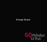 60 Minutes Til Rot — Title screen