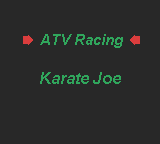 ATV Racing & Karate Joe — Title screen