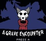 Grave Encounter, A — Title screen