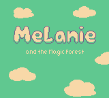 Melanie And The Magic Forest — Title screen