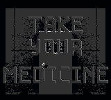 Take Your Medicine — Title screen