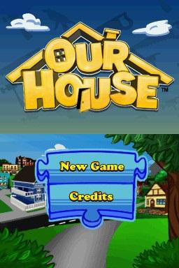 Our House — Title screen