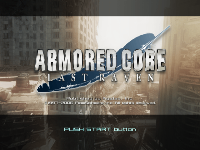 Armored Core : Last Raven — Title screen