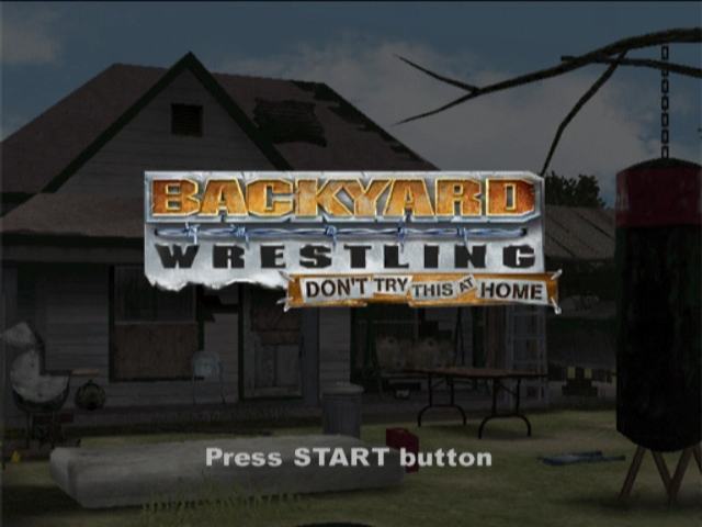 Backyard Wrestling : Don't Try This at Home — Title screen