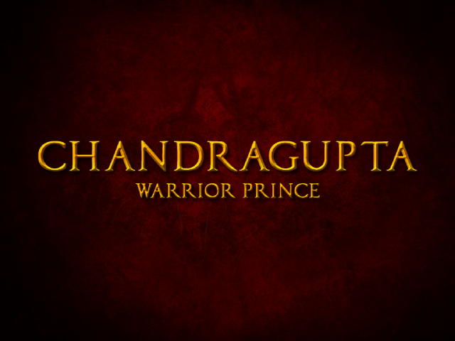 Chandragupta : Warrior Prince — Title screen