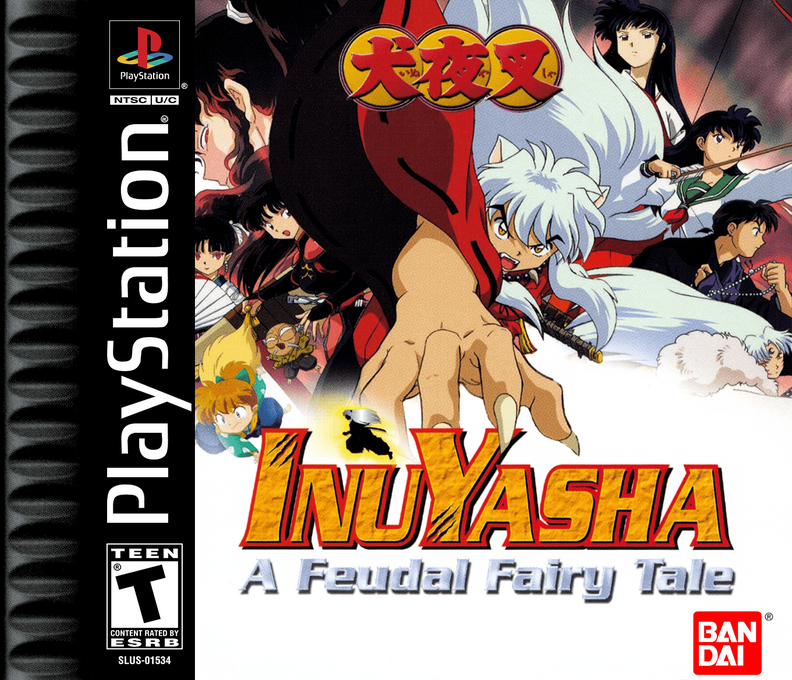 Inuyasha : A Feudal Fairy Tale
