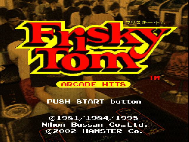 Arcade Hits : Frisky Tom — Title screen