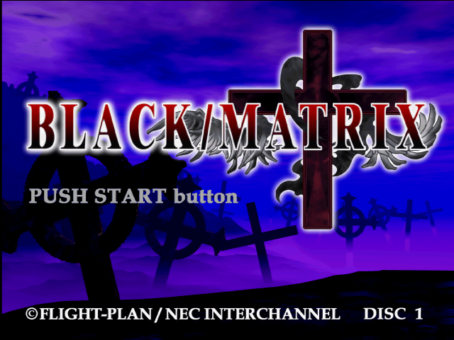 Black Matrix Cross — Title screen