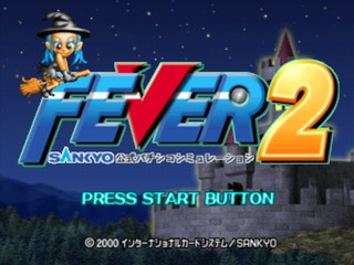 Fever 2 : Sankyo Koushiki Pachinko Simulation — Title screen