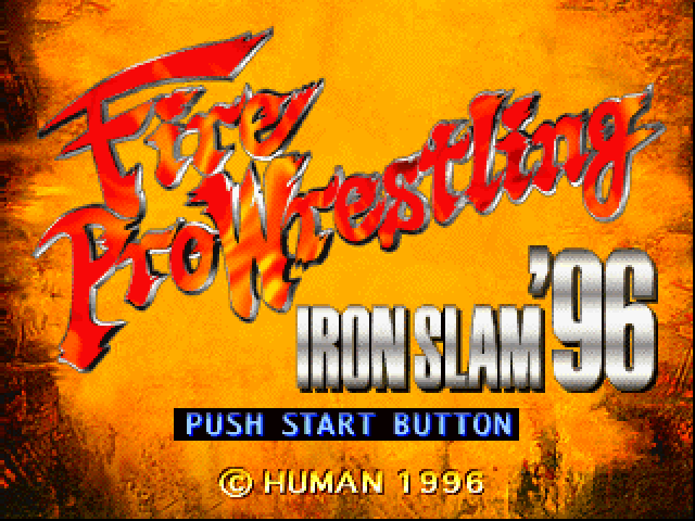 Fire Pro Wrestling : Iron Slam '96 — Title screen