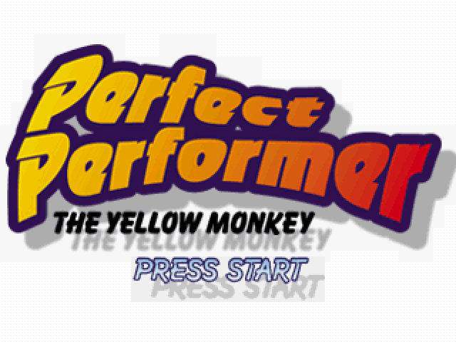 Perfect Performer : The Yellow Monkey — Title screen