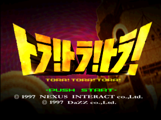 Tora! Tora! Tora! — Title screen
