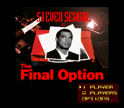 Steven Seagal Is The Final Option — Title screen